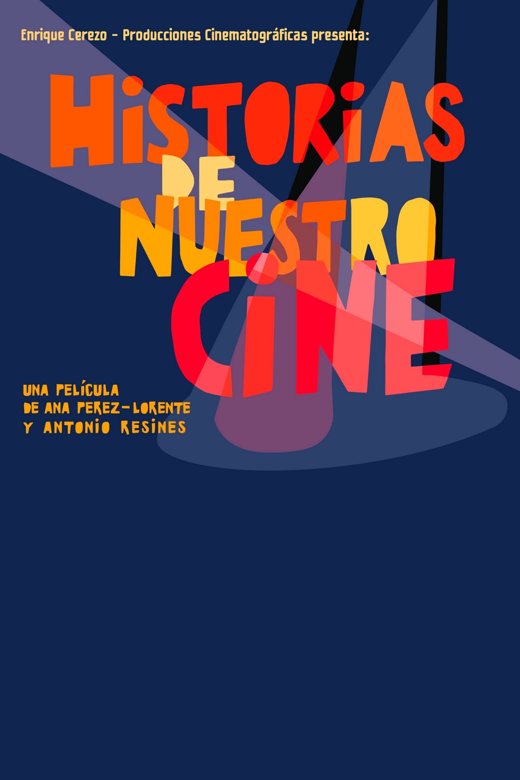Poster de HISTORIAS DE NUESTRO CINE