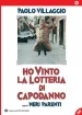 Ho vinto la lotteria di Capodanno