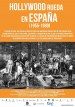 Hollywood rueda en España, 1955-1980