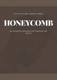 HoneyComb: An Intimate Exploration Through the Roots