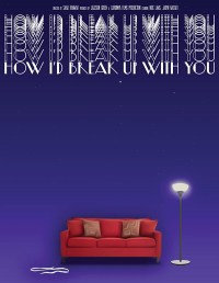 How I'd Break Up with You