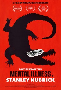 How to Explain Your Mental Illness to Stanley Kubrick