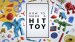 How to Make A Hit Toy