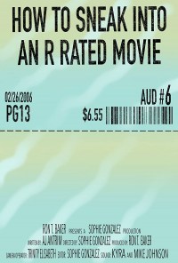 How to Sneak into an R Rated Movie