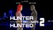 Hunter Becomes Hunted 2