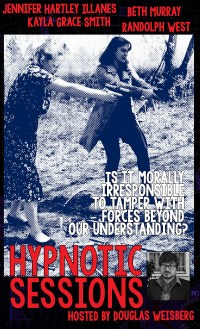Hypnotic Sessions Hosted by Douglas Weisberg