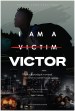 I Am A Victor