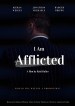 I Am Afflicted