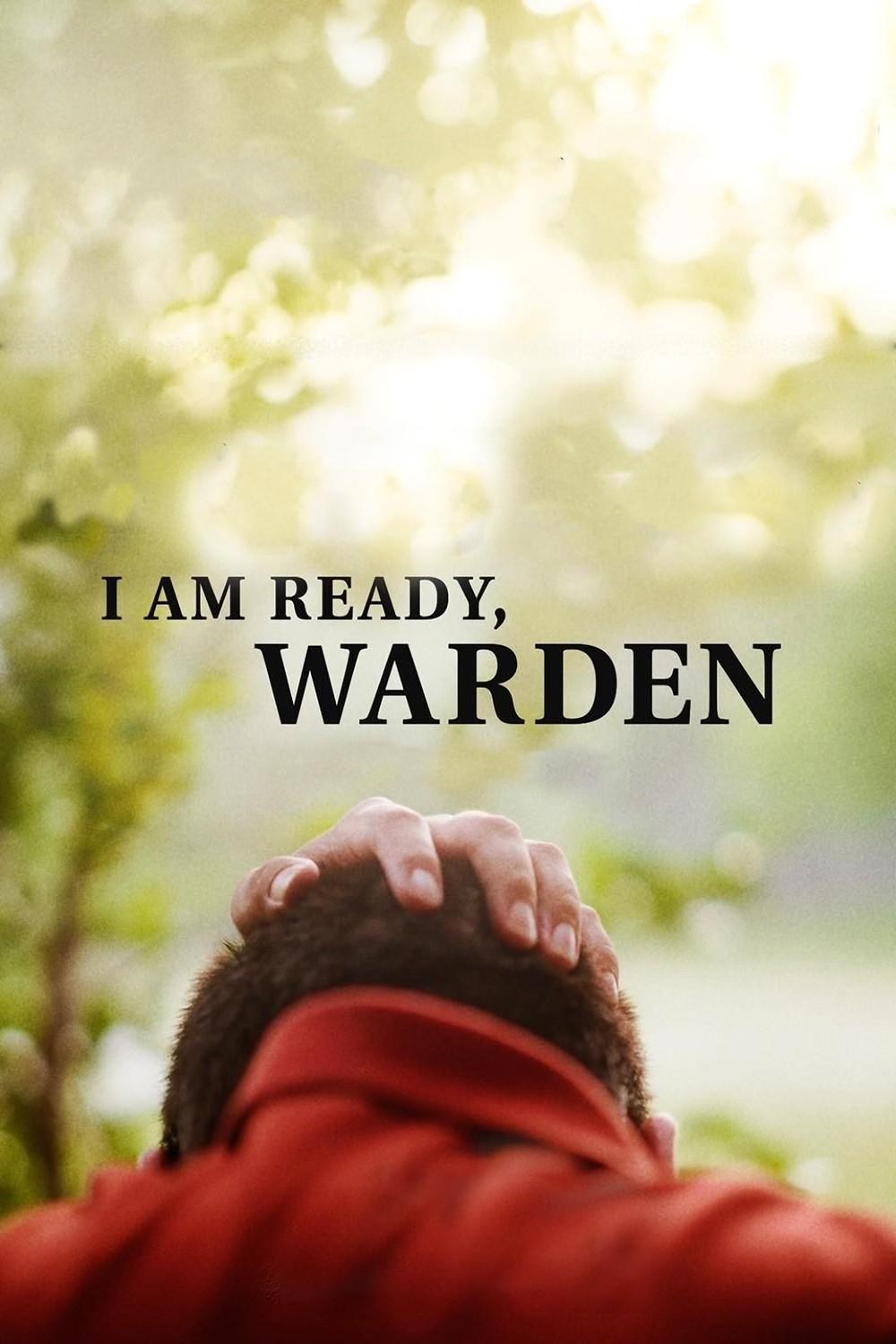 Poster de I AM READY, WARDEN