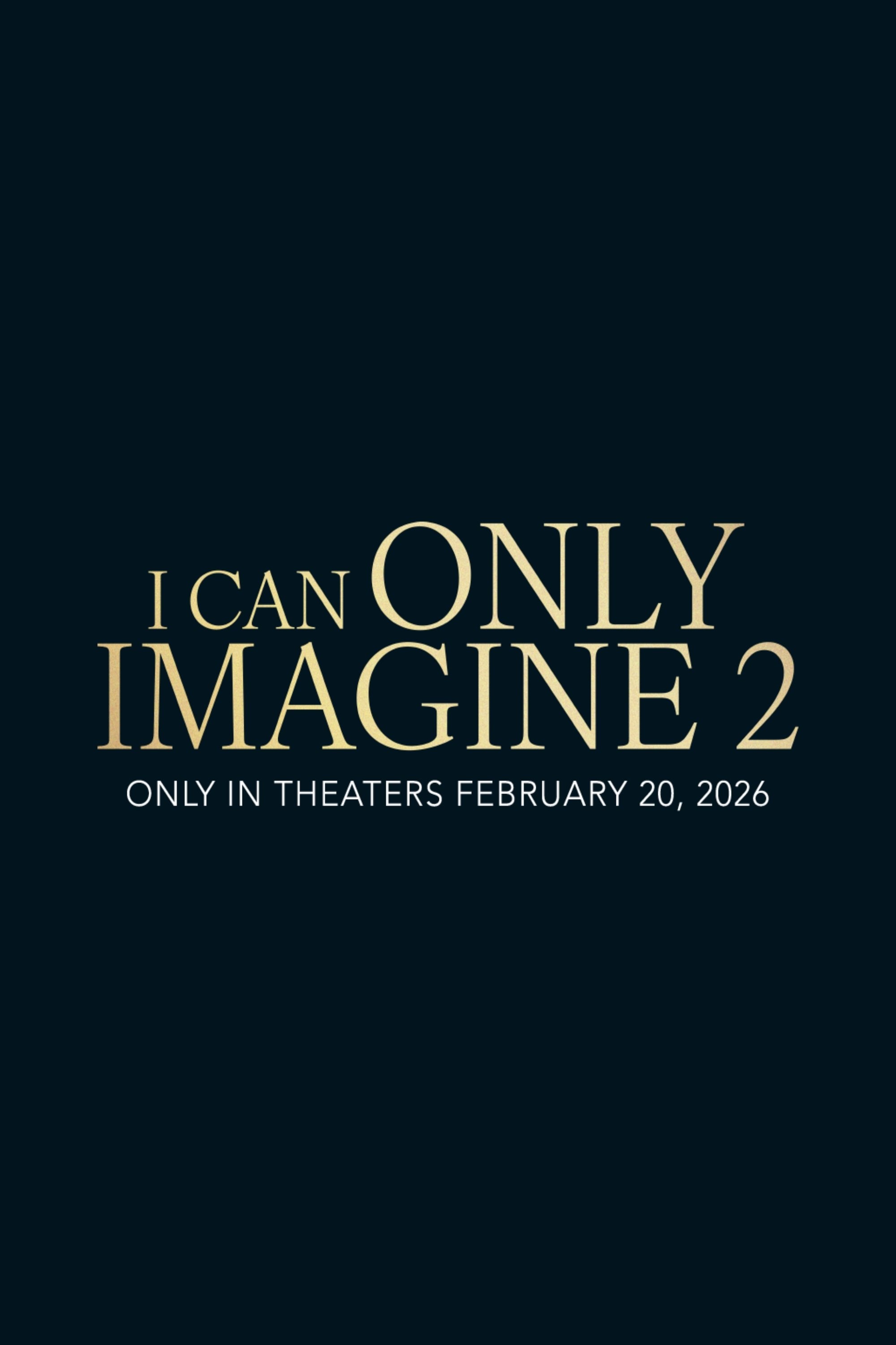 Poster de I CAN ONLY IMAGINE SEQUEL