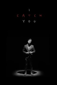 Película I Catch You