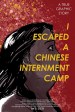 I Escaped a Chinese Internment Camp