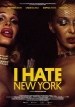 I Hate New York