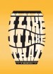 I Like It Like That - A Musical