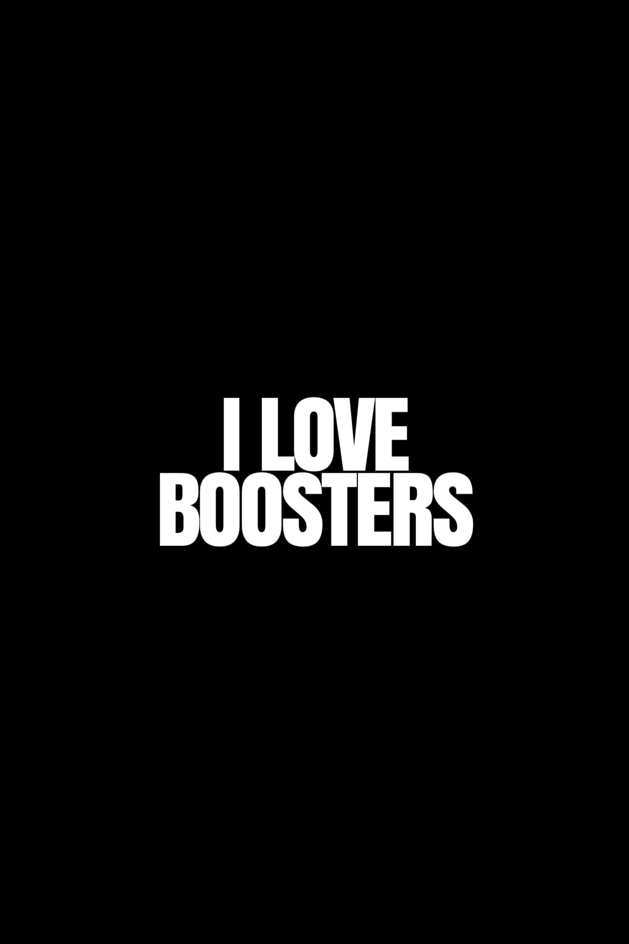 Poster de I LOVE BOOSTERS