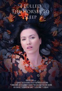 I Lulled the Horses to Sleep