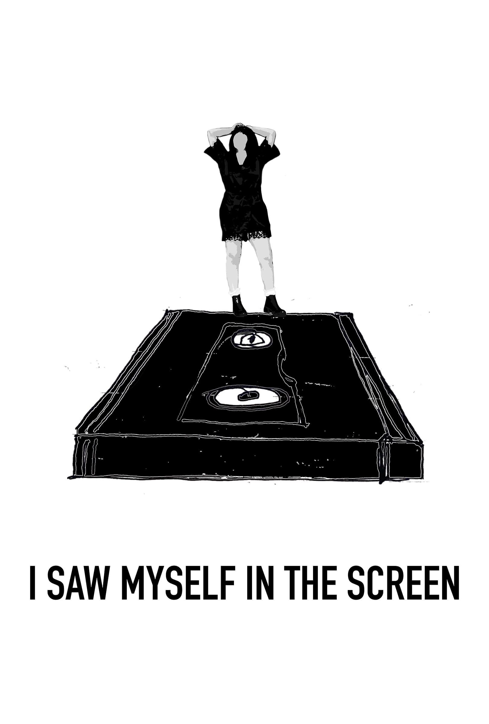Poster de I SAW MYSELF IN THE SCREEN