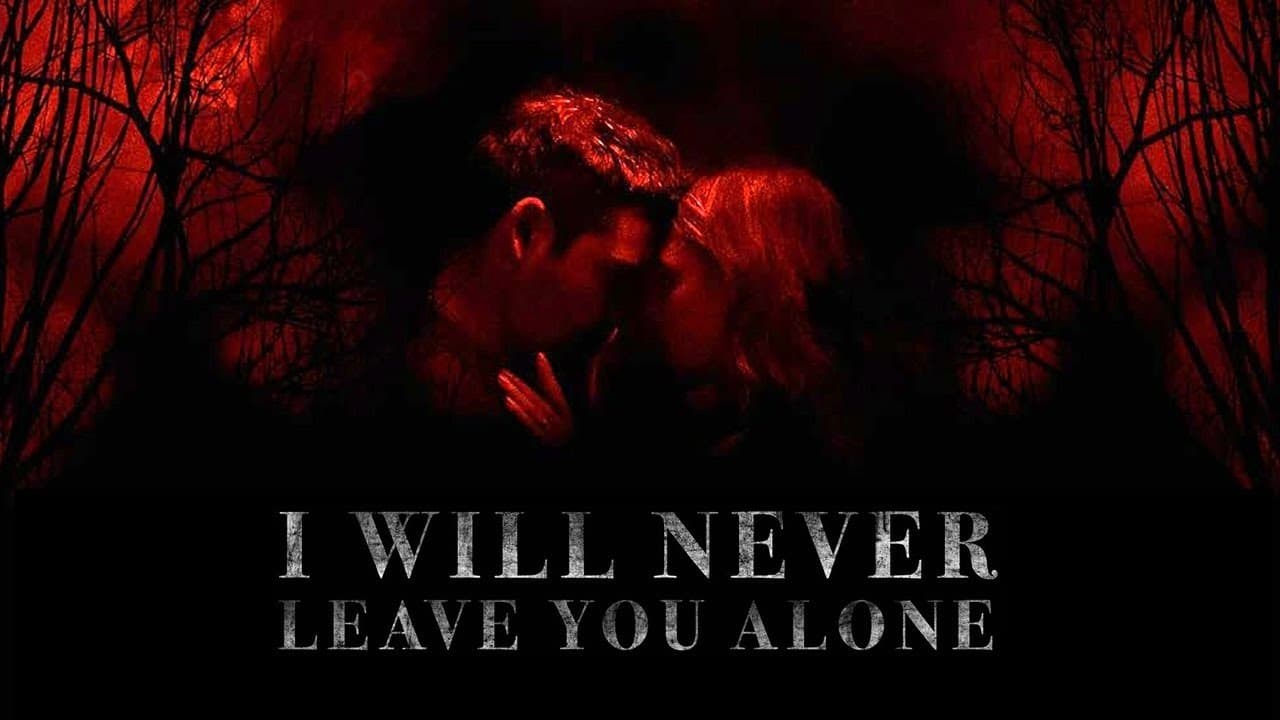 Foto de I WILL NEVER LEAVE YOU ALONE
