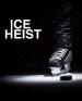 Ice Heist