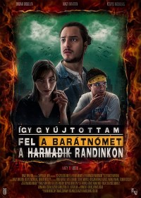 Így Gyújtottam Fel a Barátnomet a Harmadik Randinkon