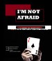 I'm Not Afraid