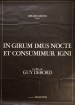 In girum imus nocte et consumimur igni