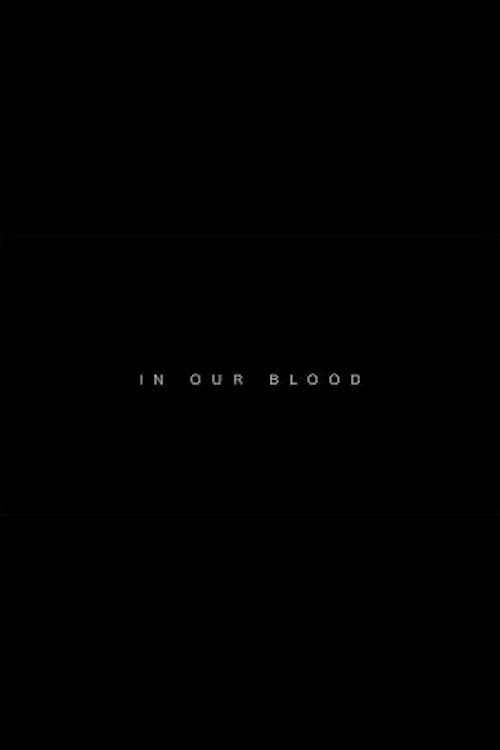 Poster de IN OUR BLOOD