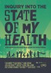 Inquiry Into the State of My Health