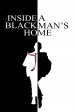 Inside A Black Man's Home