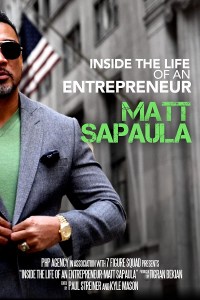 Inside the Life of An Entrepreneur: Matt Sapaula