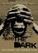 Into the Dark: Exploring the Horror Film