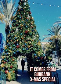 Película It Comes from Burbank: Holiday X-Mas Special