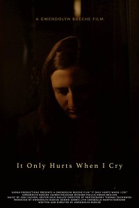 It Only Hurts When I Cry