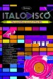 Italo Disco. The Sparkling Sound of the 80s
