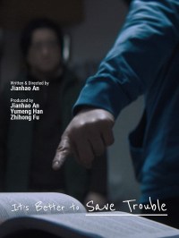It's Better to Save Trouble