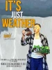 It's Just Weather!