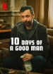 10 Days of a Good Man