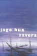 Jago Hua Savera