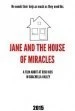 Jane and the House of Miracles