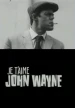 Je T'Aime John Wayne