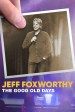 Jeff Foxworthy: The Good Old Days