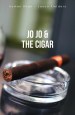 Jo Jo and the Cigar