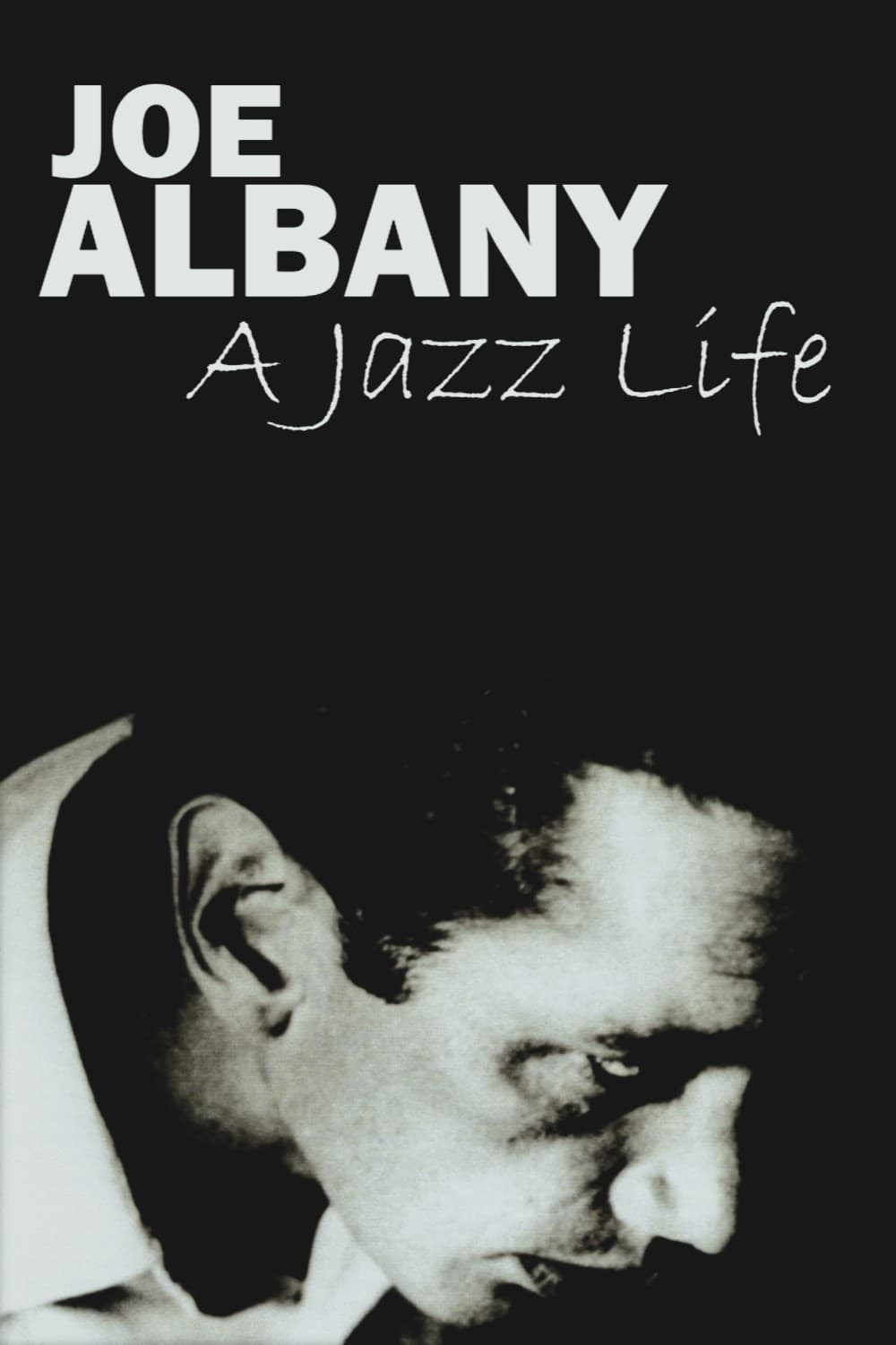 Poster de JOE ALBANY: A JAZZ LIFE