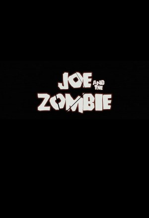 Joe and the Zombie
