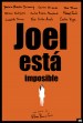 Joel está imposible