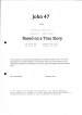 John 47 - true story
