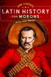 John Leguizamo's Latin History for Morons