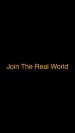 Join the Real World