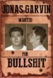 Jonas Garvin: Bullshit