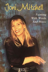 Joni Mitchell: Painting with Words and Music